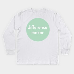 DIFFERENCE MAKER Kids Long Sleeve T-Shirt